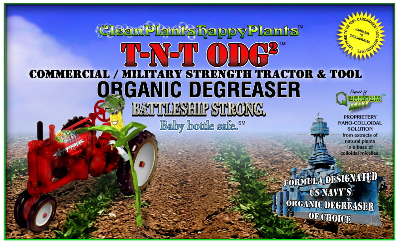 CleanPlantsHappyPlants T-N-T ODG Tractor 'n' Tool Organic DeGreaser(tm)